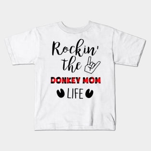 Rockin' The Donkey Mom Life Kids T-Shirt